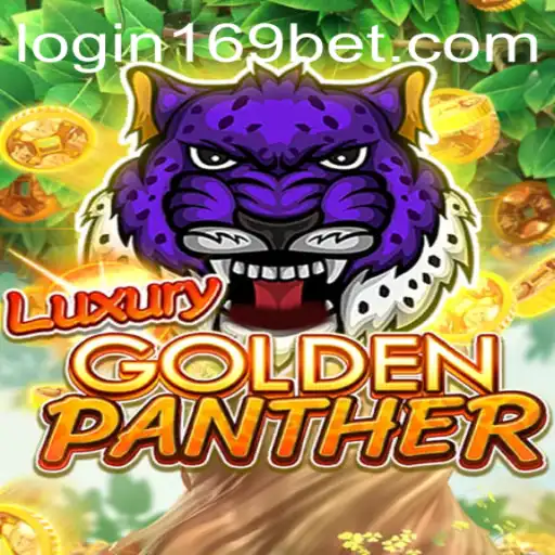 Experience the Thrill of LUXURYGOLDENPANTHER: A New Adventure Awaits